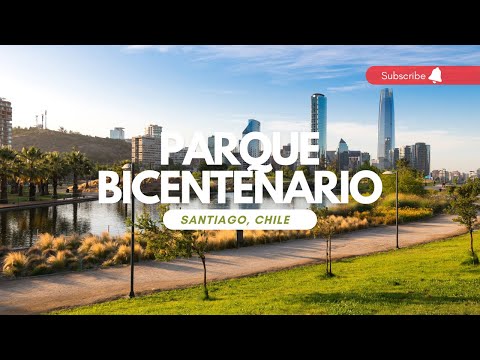 Visitamos el Parque Bicentenario de Vitacura en Santiago
