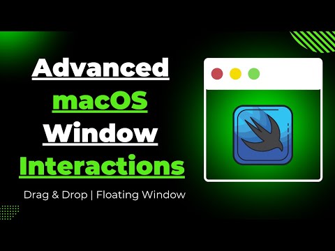 Advanced macOS Window Interactions with Drag & Drop | Floating Window | SwiftUI | macOS 26