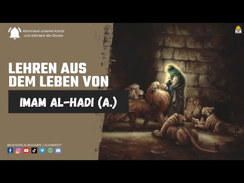 (10) Lehren aus dem Leben von Imam Al-Hadi (a.)