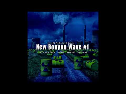 New Bouyon Wave #1 - TIITII NBA , NILS, SOFTEE , AKNOSE , THEOMAA ( D0 , Gomko)