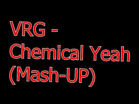 VRG - Chemical Yeah! (VRG Mash - UP)