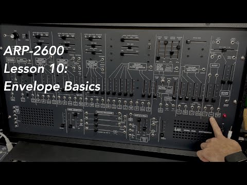 ARP-2600 tutorial Lesson 10: Envelope Basics