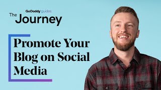 How to Promote Your Blog on Social Media | The Journey