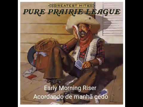 Early Morning Riser - Pure Prairie League