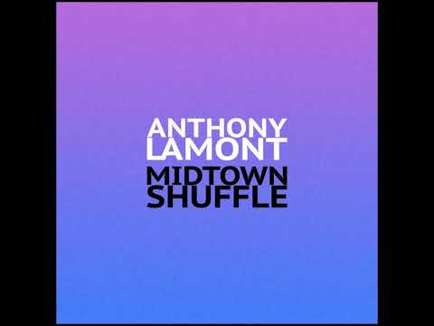 Anthony Lamont - Midtown Shuffle (Original Mix)