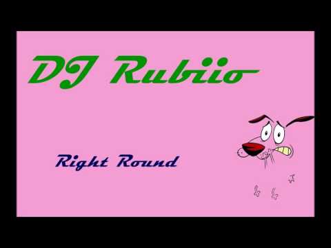 Right Round (DJ Rubiio Remix)
