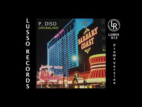 LUMIX 015 P. Diso - Dreamland (Promo Version)