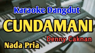Download lagu CUNDAMANI - KARAOKE || NADA PRIA COWOK || Denny Caknan || Audio HQ || Live Keyboard mp3 Download lagu CUNDAMANI - KARAOKE || NADA PRIA COWOK || Denny Caknan || Audio HQ || Live Keyboard mp3