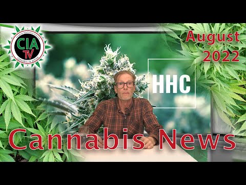 CannaNews August 2022 - Schweiz, Thailand, USA, Deutschland, HHC