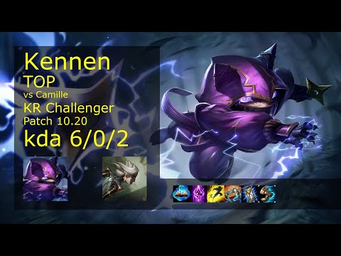 Kennen vs Camille Top - KR Challenger 6/0/2 Patch 10.20 Gameplay // [롤] 케넨 vs 카밀 탑