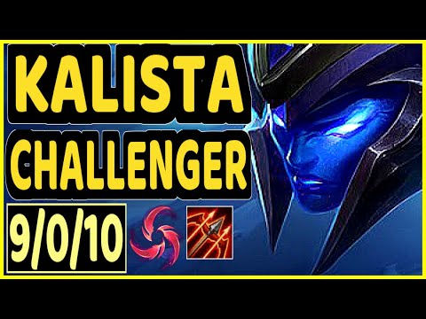 ARIES (KALISTA) - 9/0/10 KDA BOTTOM ADC CHALLENGER GAMEPLAY - KR