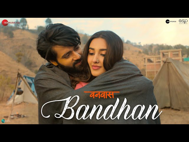 Bandhan Lyrics English Translation – Vanvaas | Vishal Mishra