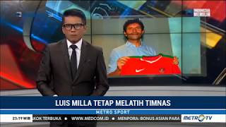 Deal ! Luis Milla Tetap Latih Timnas RI