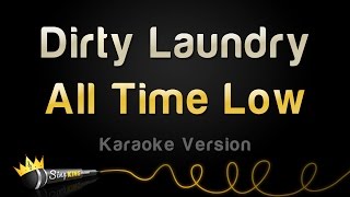 All Time Low - Dirty Laundry (Karaoke Version)