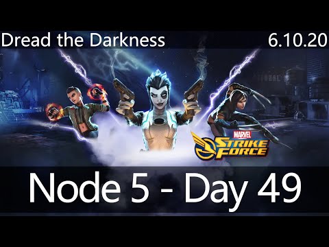 Dark Dimension 3 - Dread the Darkness - First Run - Node 5 - Day 49 - MARVEL STRIKE FORCE - 6.10.20