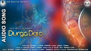 Download lagu Durga Dai O || New Original Navratri Special song || Sanat Verma || Birbal singh Korram mp3