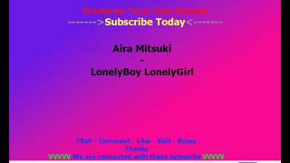 Aira Mitsuki  LonelyBoy LonelyGirl