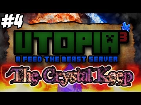 Feed the Beast Ultimate: Utopia³ - The Crystal Keep #4