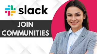 How to Join Slack Communities | Step-by-Step Guide 2026