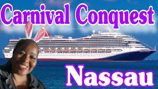 Carnival Conquest Easter Cruise 2025: A Fun Day in Nassau