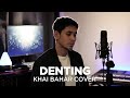 DENTING MELLY GOESLAW COVER BY KHAI BAHAR