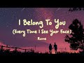 Rome - I Belong To You (Every Time I See Your Face) Lyrics
