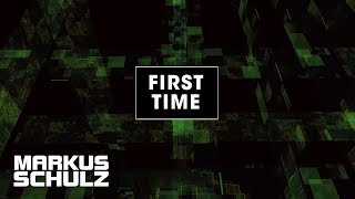 Markus Schulz feat. Anita Kelsey - First Time