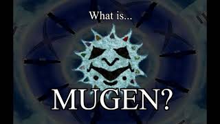 What is MUGEN