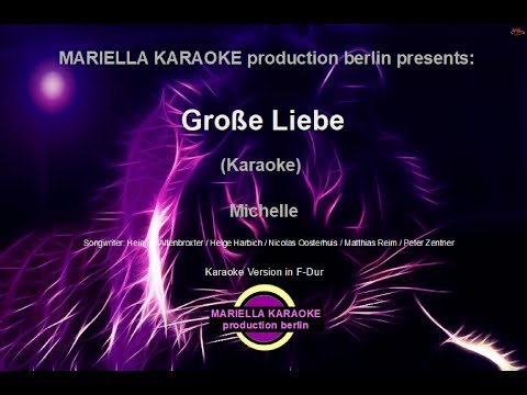 Michelle -  Große Liebe (Karaoke Version)