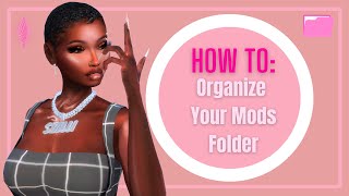 How to Organize Your Mods Folder | Sims 4 | Tutorial