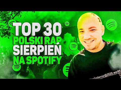 TOP 30 POLSKI RAP/TRAP na SPOTIFY - SIERPIEŃ 2022