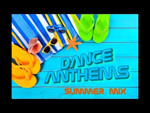 Dance Anthems Summer Mix pte
