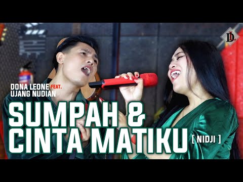 SUMPAH & CINTA MATIKU - DONA LEONE Feat UJANG NUDIAN | Woww VIRAL Suara Menggelegar BUMIL PASUTRI