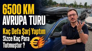 BATTIM ! Avrupa'da 6500 KM'de Kaç Defa & Kaç Paralık Şarj Ettim ? 1.4 