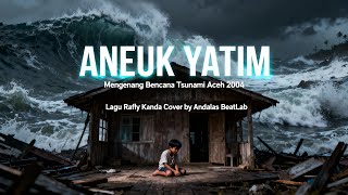 Download lagu Rafli Kande - Aneuk Yatim Lagu Aceh Versi Rock Cover by Andalas BeatLab 🔥 mp3
