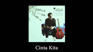 Download lagu Tohpati - Cinta Kita |  Audio mp3