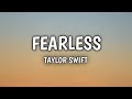 Fearless - Taylor Swift (Lyrics)