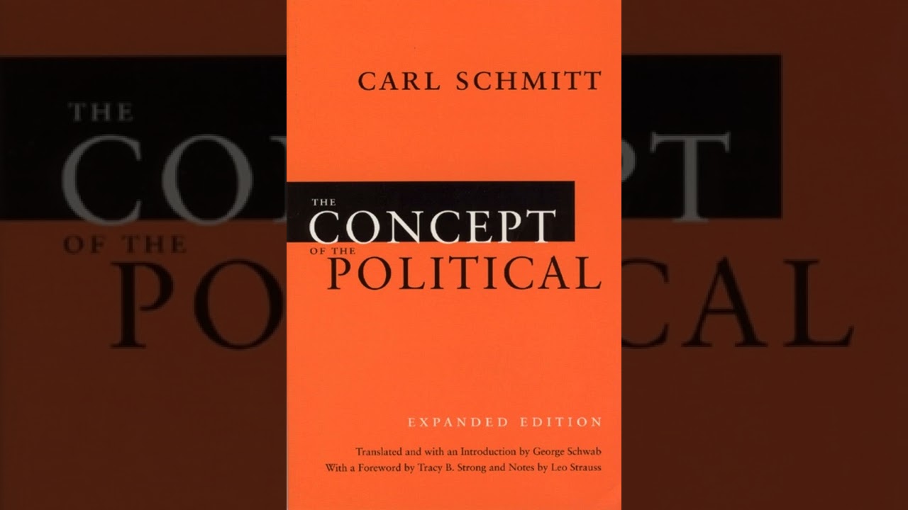 The Concept Of The Political - Carl Schmitt