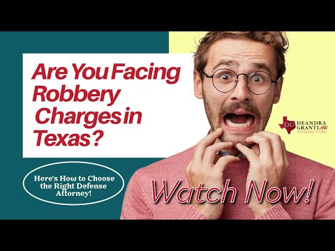 Are You Facing Robbery Charges in Texas? Here’s How to Choose the Right Defense Attorney!