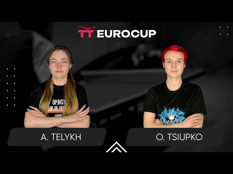 11:35 Anastasiia Telykh - Oleksandra Tsiupko 27.09.2024 TT Euro.Cup Women Ukraine Star. TABLE 4
