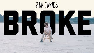Zak James - Broke [Official Music Video]