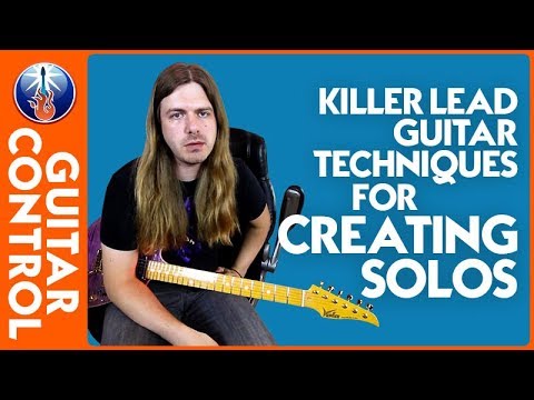 How To Play Killer Lead Guitar Techniques For Creating Solos