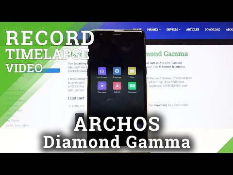 How to Speed Up Video in Archos Diamond Gamma – Record Videos in Timelapse