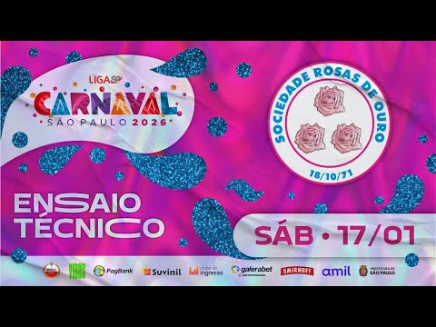 ENSAIO TÉCNICO - ROSAS DE OURO | CARNAVAL SP 2026 | 17.01.2026