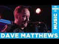 Dave Matthews Band — So Damn Lucky [LIVE @ SiriusXM]