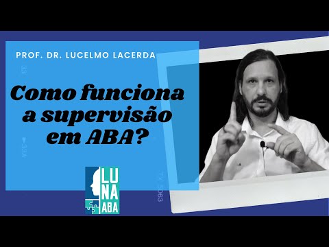 How does supervision work in ABA? - Prof. Dr. Lucelmo Lacerda