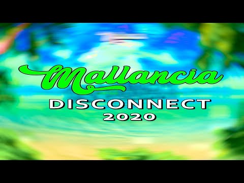 Mallancia - Disconnect 2020