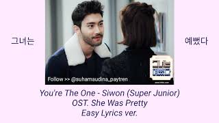 Download lagu You're The One - Siwon (Super Junior) || OST. She Was Pretty || Easy Lyrics ver. mp3