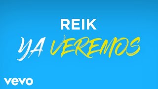 Reik - Ya Veremos (Cover Audio)
