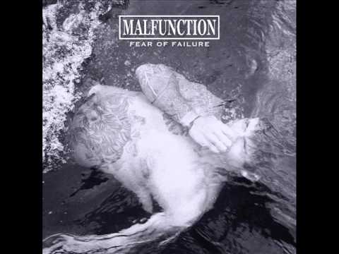 Malfunction - Fear Of Failure 2015 (Full Album)
